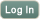 Log in.